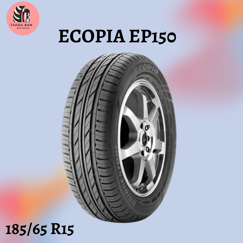 Ban Mobil Livina 185/65 R15 Bridgestone Ecopia