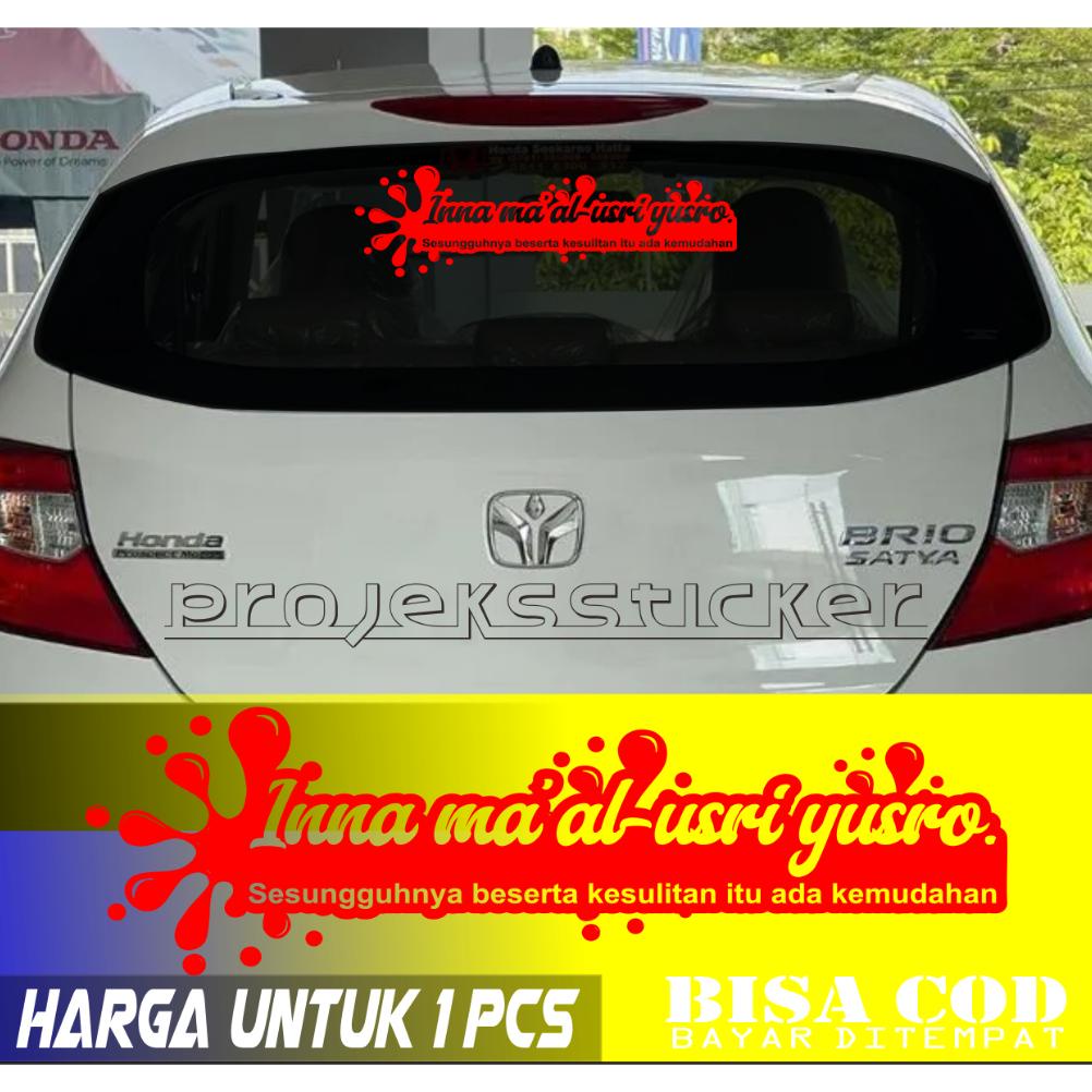Terkini Stiker Mobil Inna Ma'Al Usri Yusro