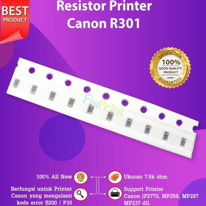 :=:=:=:=] Produk Bundling Resistor Canon R301 R302 Error B200 / P10 752 Printer