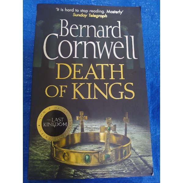 BERNARD CORNWELL DEATH OF KINGS