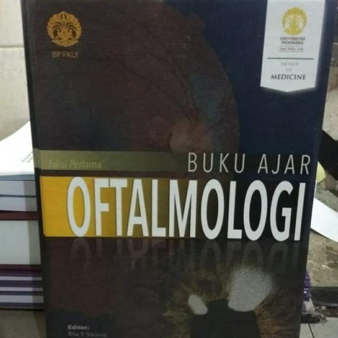 Buku ajar oftalmologi umum edisi pertama FKUI
