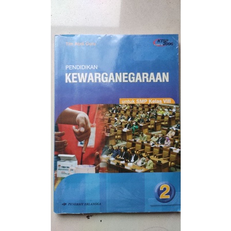 Buku Kewarganegaraan PKN kelas 8 VIII 9 IX Erlangga Tim Abdi Guru