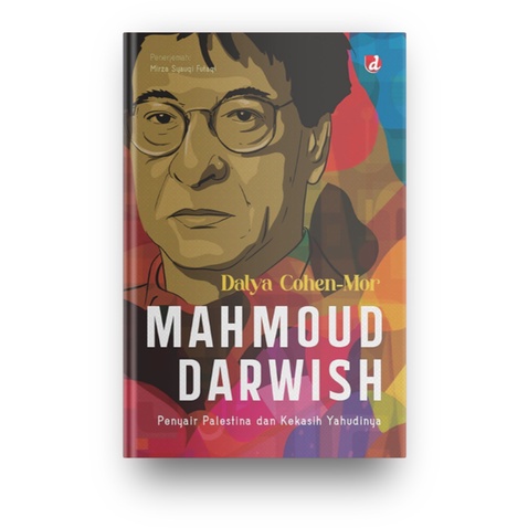 Mahmoud Darwish; Penyair dan Kekasih Yahudinya