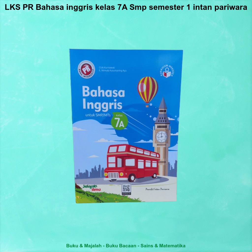LKS PR Bahasa inggris kelas 7A Smp semester 1 intan pariwara