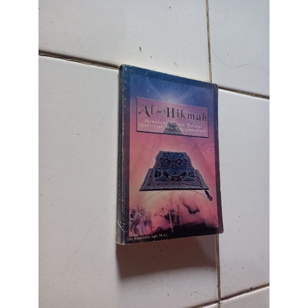 Al hikmah memahami teosofi tarekat qadiriyah wa naqsyabandiyah