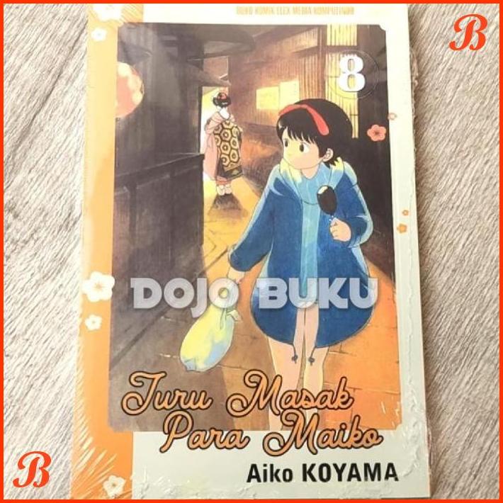 

KOMIK JURU MASAK PARA MAIKO 08 BY KOYAMA AIKO | DJB