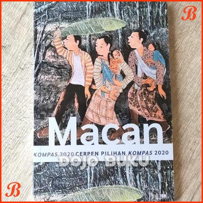 

MACAN - CERPEN PILIHAN KOMPAS 2020 | DJB