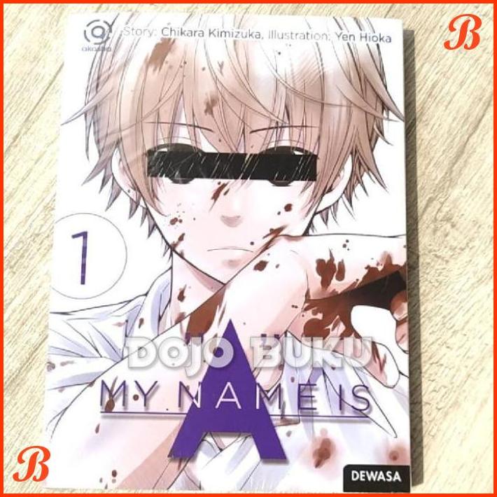 

KOMIK AKASHA : MY NAME IS A 01 BY CHIKARA KIMIZUKA/YEN HIOKA | DJB