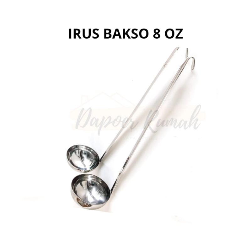 IRUS BAKSO/IRUS STAINLESS/CENTONG BAKSO/CENTONG PANJANG/CENTONG KUAH