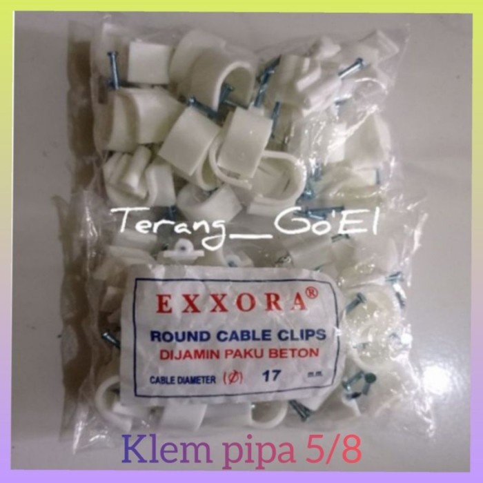 nice KLEM PIPA, KLEM PARALON 5/8, KLEM BETON, CABLE KLIPS 17 MM EXXORA