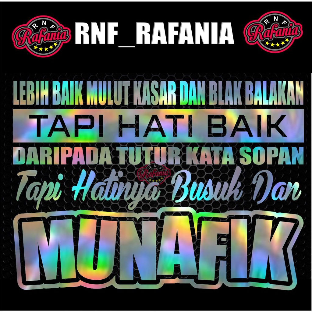 STICKER KACA BODY MOBIL LEBIH BAIK MULUT KASAR DAN BLAK BALAKAN TAPI HATINYA BAIK DARIPADA TUTURKATA SOPAN TAPI HATINYA BUSUK DAN MUNAFIK CUTTING STIKER