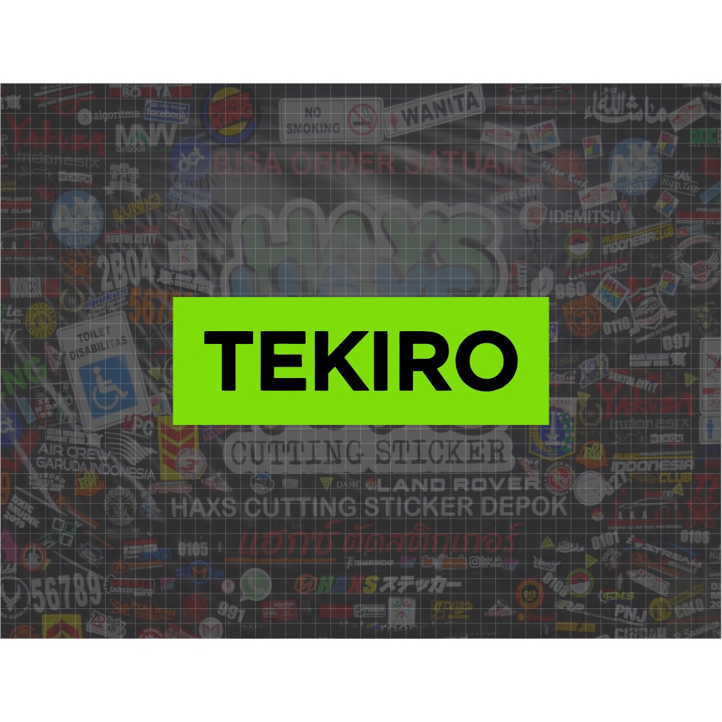 Cutting Sticker Tekiro Ukuran 25 Cm Untuk Motor Mobil