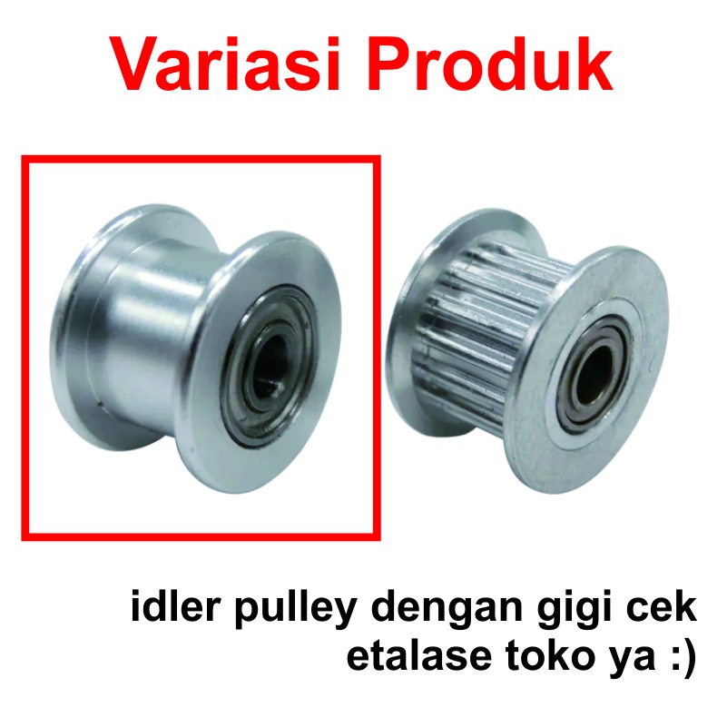 [HAEBOT] GT2 Idler Pulley Toothless 20T 8mm Lebar 10mm Tanpa Gigi W10 B8 XL MXL Timing Belt Smooth CNC 3D Printer Idle Puley Mini Bearing Tensioner Tension Width Aluminium