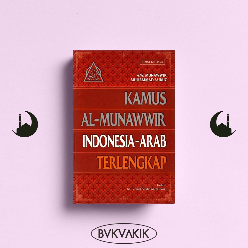 Kamus Al-Munawwir Indonesia-Arab Terlengkap