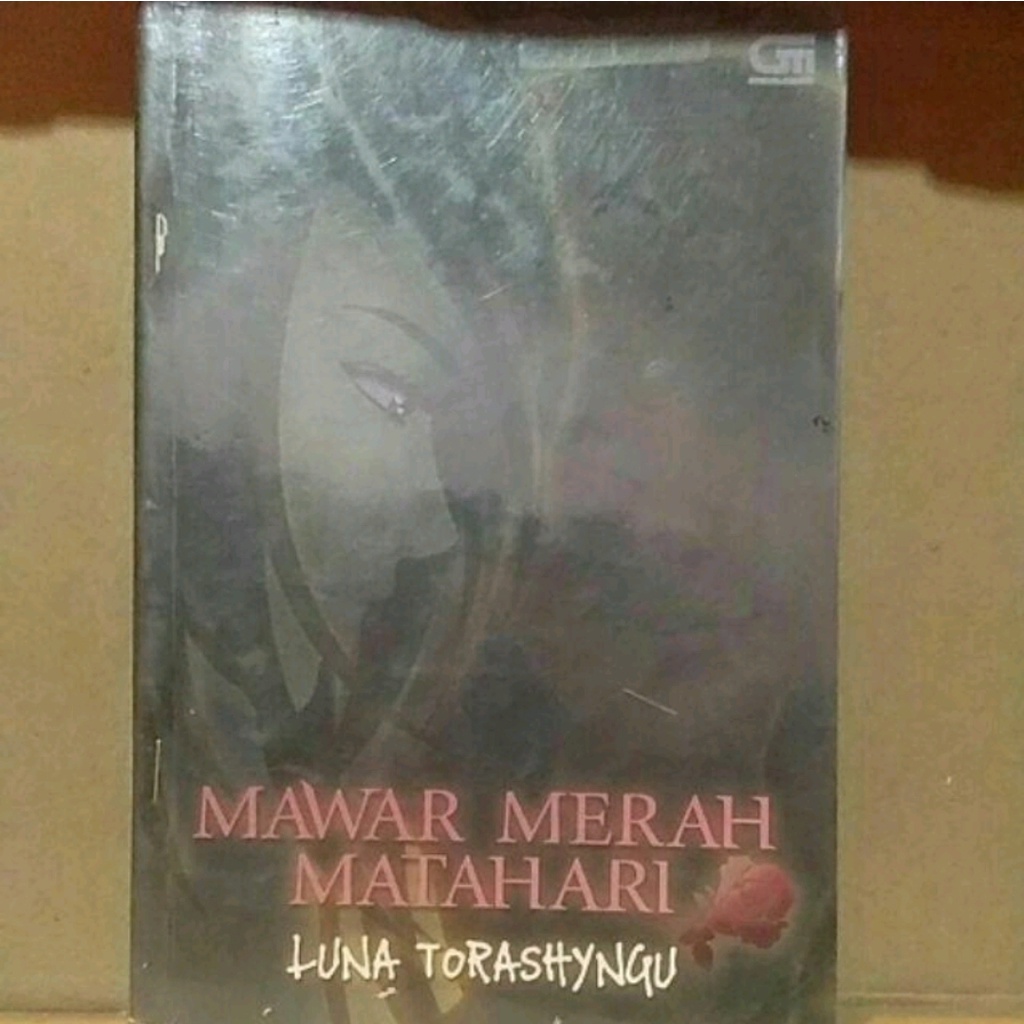 Novel - Mawar Merah Matahari | Luna Torashyngu