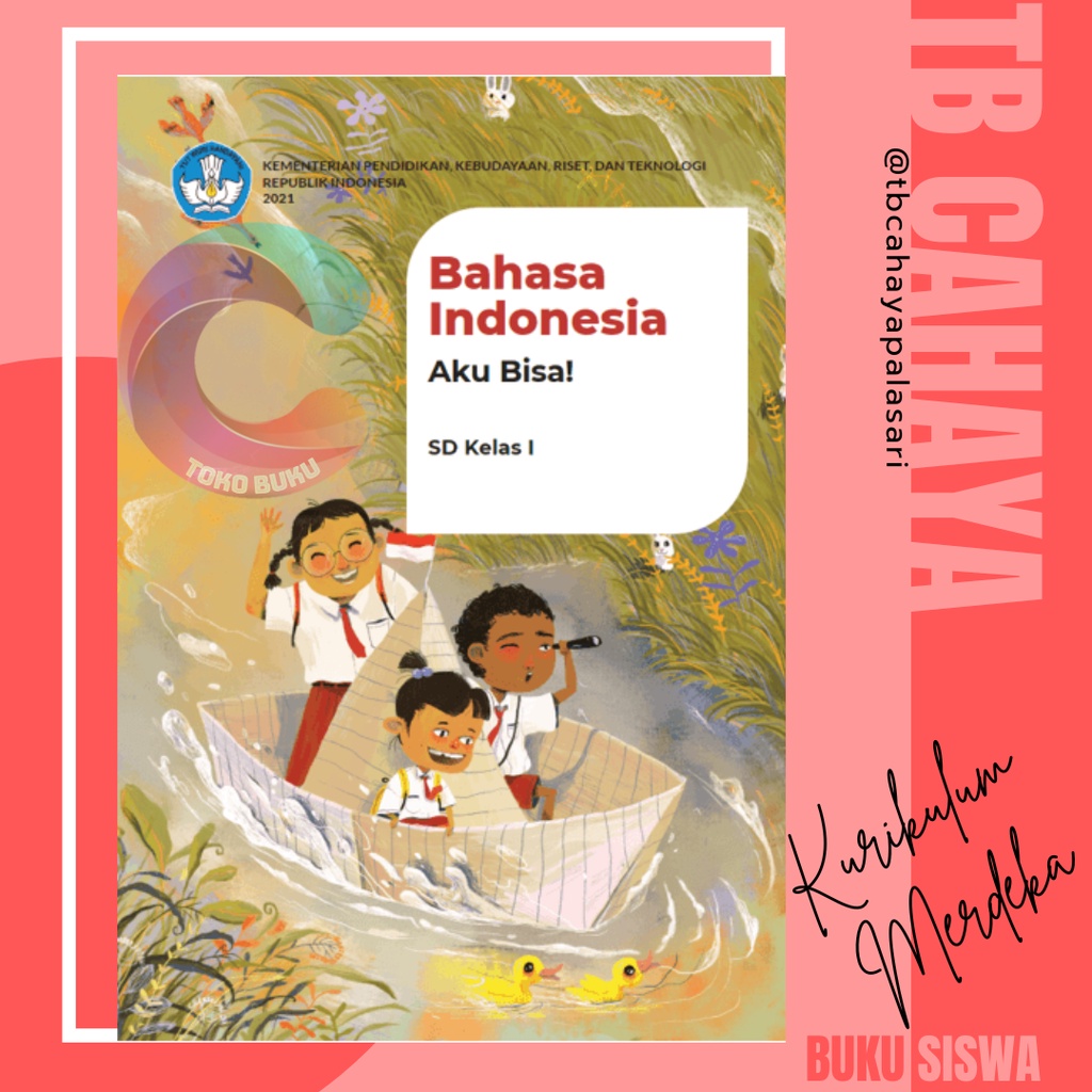 BUKU Bahasa Indonesia : Aku Bisa  SD Kelas 1 2 3 4 5 6 Kurikulum Sekolah Kurikulum MERDEKA sd KEMENT