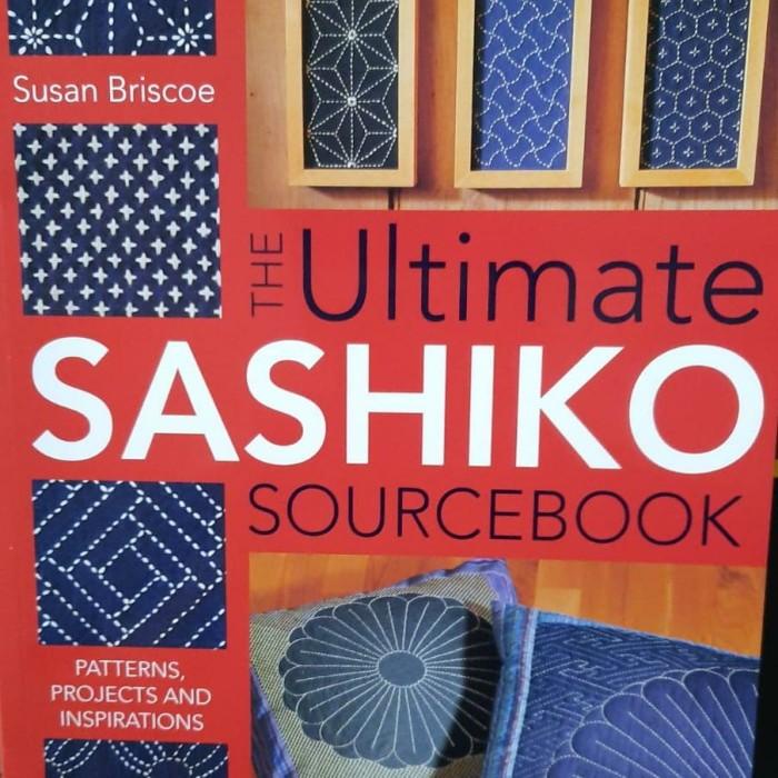 Terlaris The Ultimate Sashiko Sourcebook | Buku Sashiko
