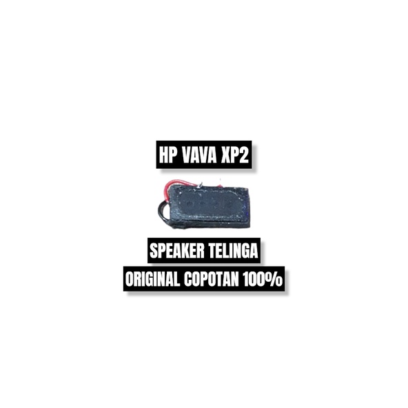 SPEAKER TELINGA HP VAVA XP2 ORI COPOTAN