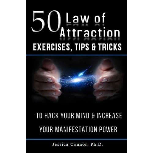 

50 Law of Attraction Exercises, Tips & Tricks