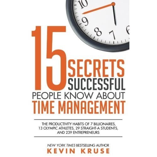 

15 Secrets Successful People Know About Time Management