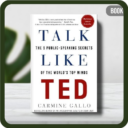 

Buku - Talk Like TED: The 9 Public-Speaking Secrets of the World's