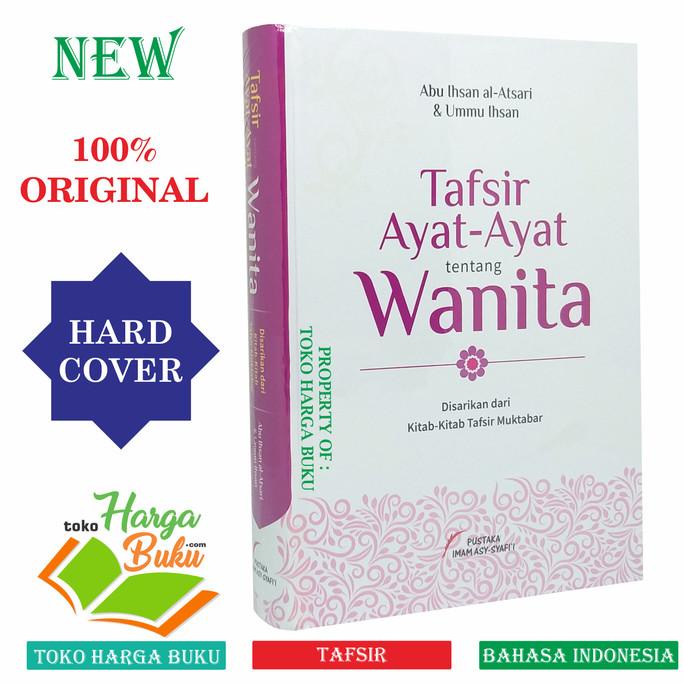 Tafsir Ayat-Ayat Tentang Wanita Disarikan Dari Kitab Tafsir Muktabar