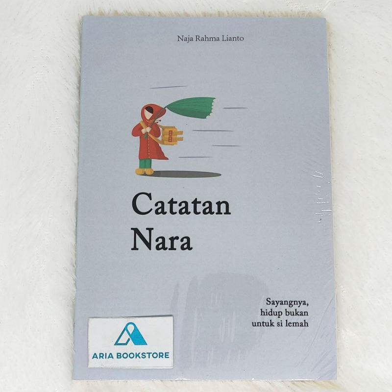 Novel Catatan Nara - Naja Rahma Lianto (@najarahmalianto)