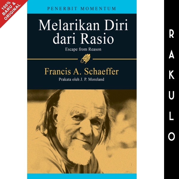 

Buku Melarikan Diri dari Rasio - Francis A Schaeffer