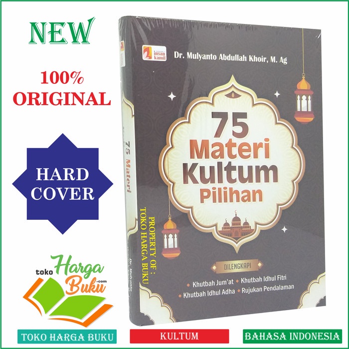 75 Materi Kultum Pilihan Dilengkapi Khutbah Jum'at Khutbah Idhul Fitri