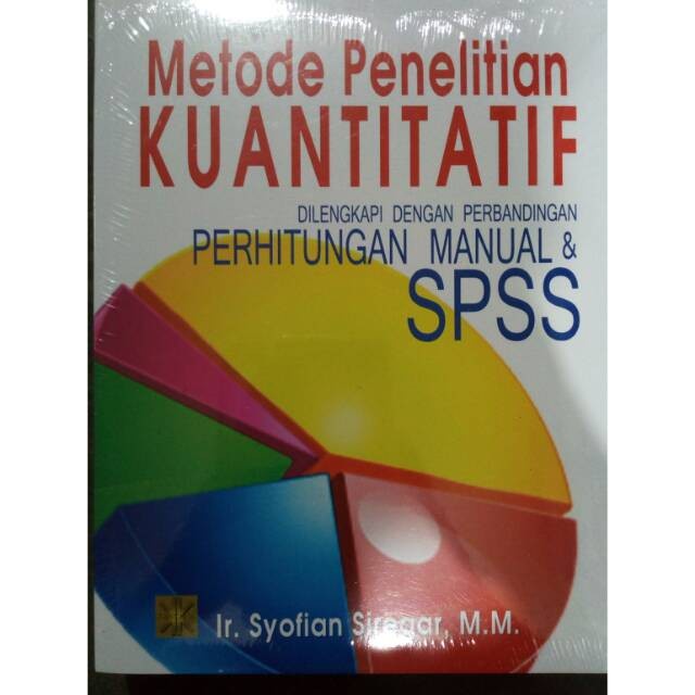 Diskon Spesial Metode Penelitian Kuantitatif Spss Syofian Penerbit Kencana (Prenada) Terbaru
