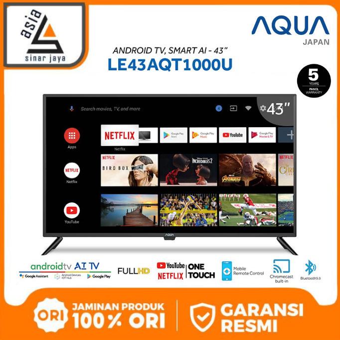 AQUA JAPAN Smart Android TV 43 inch - LE43AQT1000U / 43AQT1000U