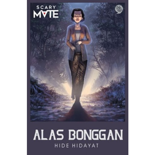 Buku Scary Mate: Alas Bonggan- Hide Hidayat