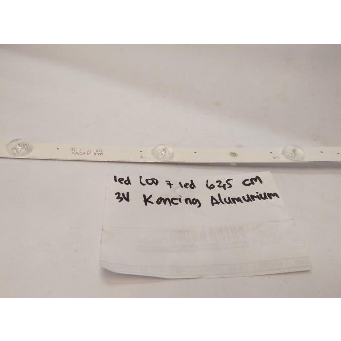 Silahkan Order] Lampu Backlight Led TV Lcd 7 Led/ Mata Lensa Kancing 3 Volt 62,5 cm