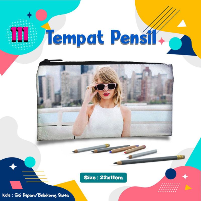 

Tempat Pensil Motif Taylor Swift 111 /Pouch Alat Tulis Custom Nama Foto Souvenir Kado Hadiah Wadah Kostak Kotak Dompet