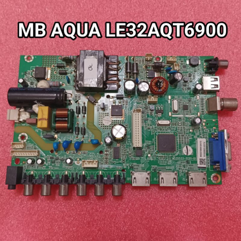AQUA LE32AQT6900 MB AQUA - MAINBOARD - MOTHERBOARD  - BOARD - MOBO - MAINBOARD TV AQUA - MESIN TV