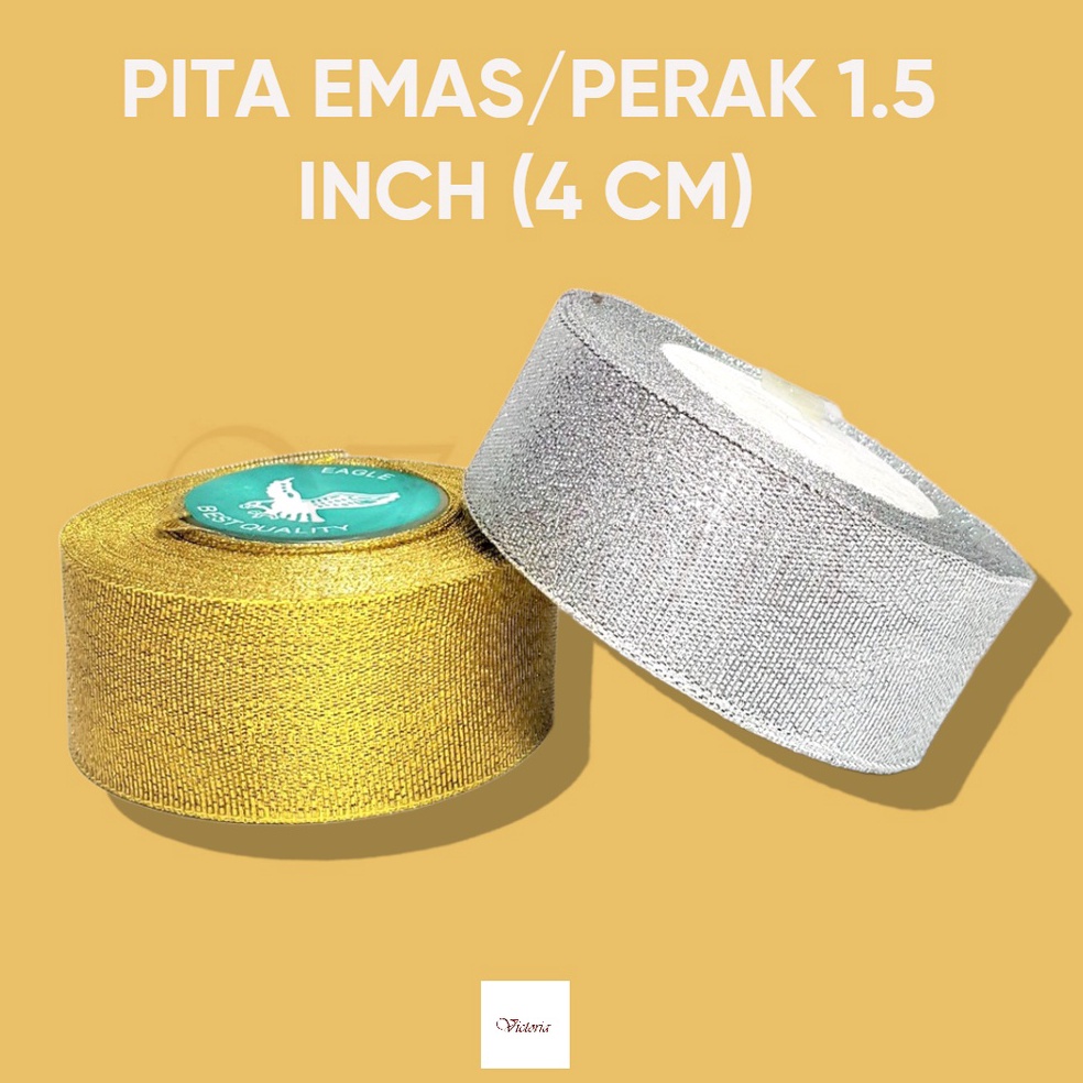 

PITA EMAS/PERAK 1.5 INCH (4 CM) 1 ROLL PANJANG Model Baru