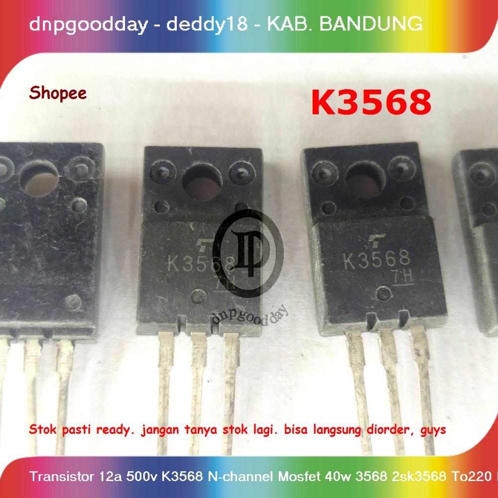 Terlaris Transistor  12A  500V K3568 N-Channel Mosfet 40W 3568 2Sk3568 T0220 Wxy
