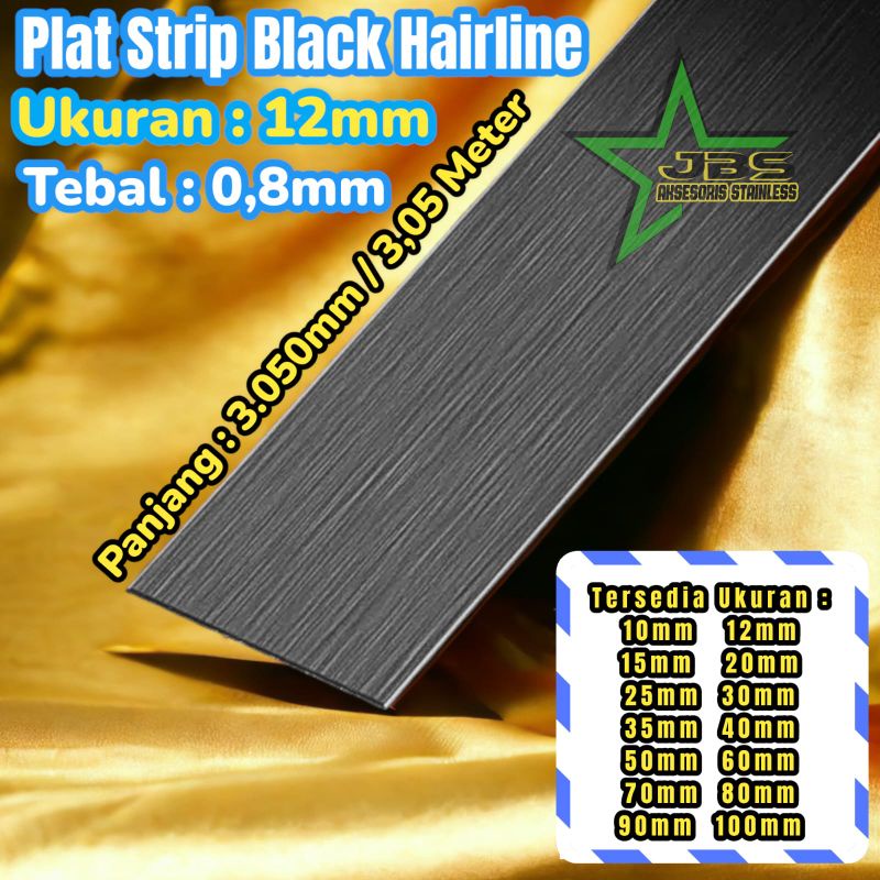 LIST STRIP BLACK HAIRLINE 12MMX305CMxT 0.8MM STAINLESS 201 - LIST DEKORASI INTERIOR