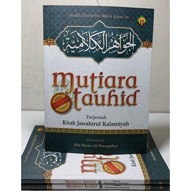 Terjemah MUTIARA TAUHID Terjemah Kitab Jawahirul Kalamiyyah