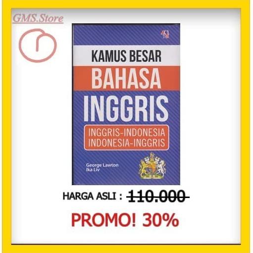 

KAMUS BESAR BAHASA INGGRIS (INGGRIS-INDO INDO-INGGRIS)