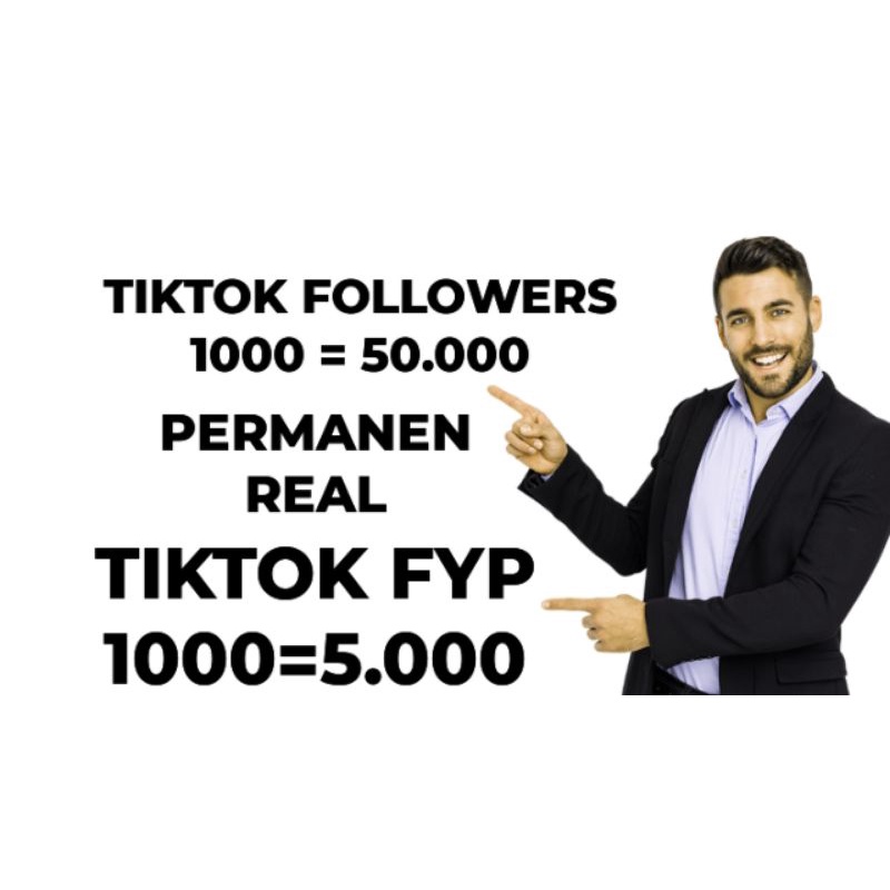 TIKTOK FOLLOWERS PERMANEN TERMURAH
