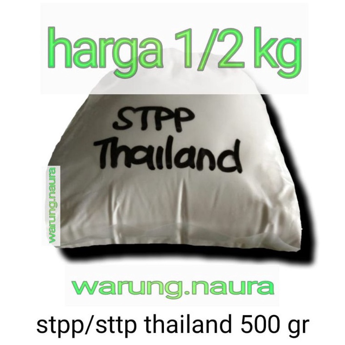 

Terkini STPP STTP Sodium Tripolyphosphate Thailand 500g SIP