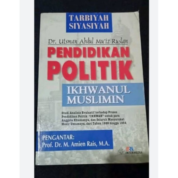 HOT SALE BUKU PENDIDIKAN POLITIK IKHWANUL MUSLIMIN - UTSMAN ANDUL MUIS TERLARIS