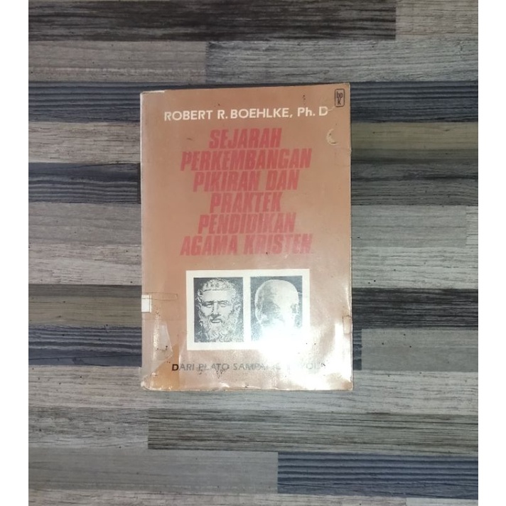 SEJARAH PERKEMBANGAN PIKIRAN DAN PRAKTEK PENDIDIKAN AGAMA KRISTEN (ORIGINAL)