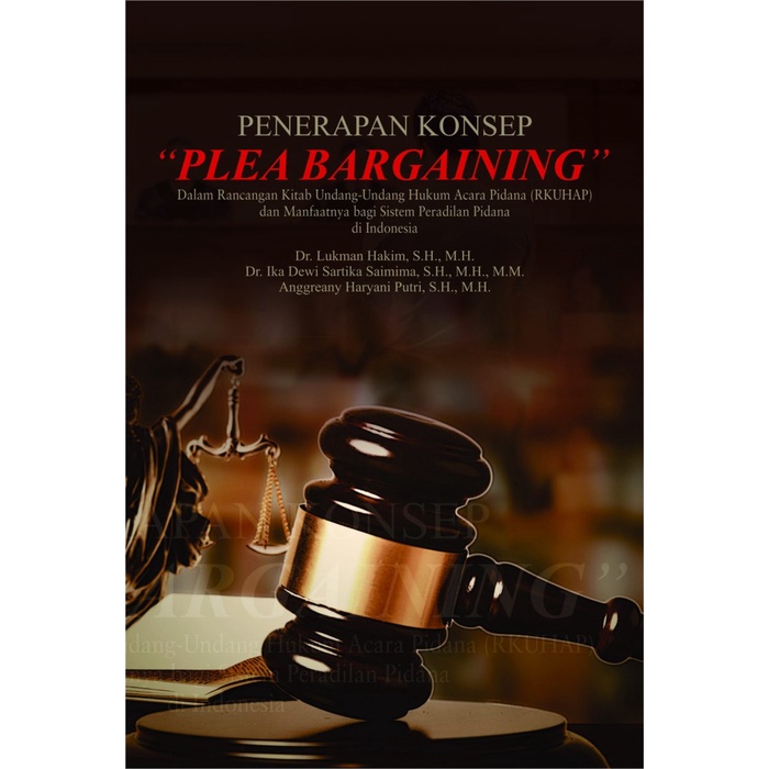 Best Seller Buku Penerapan Konsep Plea Bargaining Di Dalam Rancangan Kitab