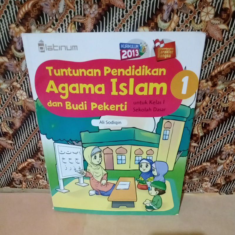 PENDIDIKAN AGAMA ISLAM DAN BUDI PEKERTI 1 SD KELAS I PLATINUM