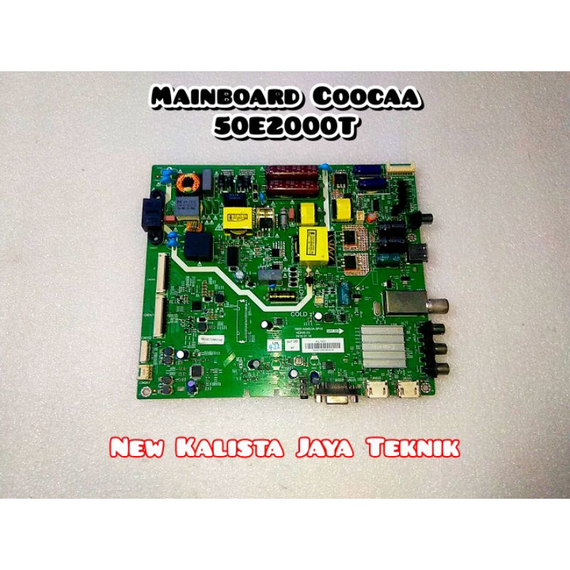 MAINBOARD TV COOCAA 50E2000 ORIGINAL 5800-A5M53A-0P00 MB 50E2000T MOTHERBOARD TV 50E2000 MB COOCAA 5