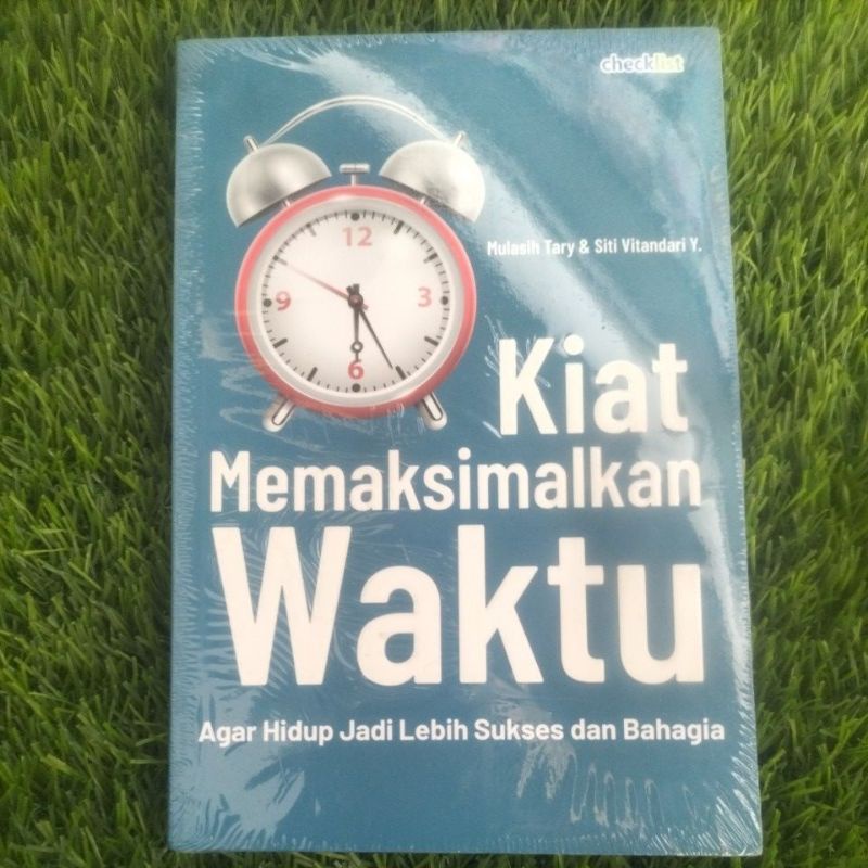 BUKU KIAT MEMAKSIMALKAN WAKTU  AGAR HIDUP ADI LEBIH SUKSES DAN BAHAGIA