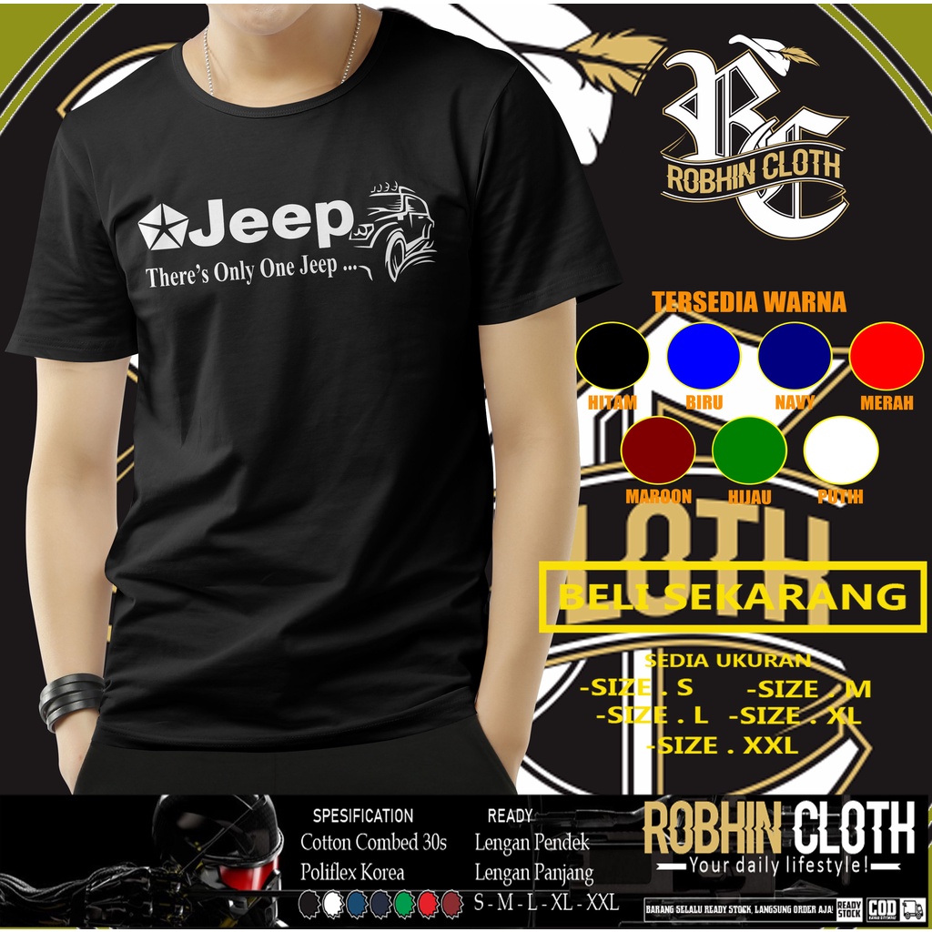 Kaos Mobil Jeep There's Only One Jeep Baju Otomotif