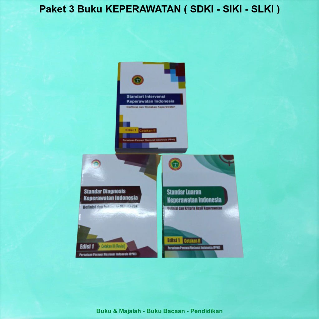 Paket 3 Buku KEPERAWATAN ( SDKI, SIKI, SLKI )